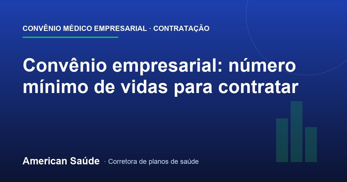 Convênio Empresarial: Número Mínimo de Vidas
