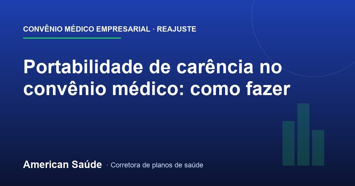 Portabilidade de Carência no Convênio Médico